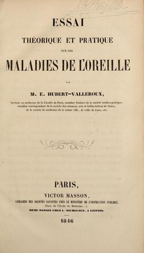 Essai théorique et pratique sur les maladies de l'oreille