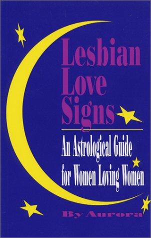Explore love and identity in 'Lesbian Love Signs' by Aurora, a heartfelt tale celebrating LGBTQ+ relationships and self-discovery.