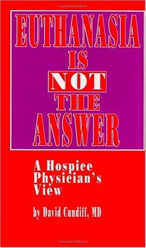 Euthanasia is not the answer