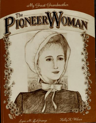 The pioneer woman