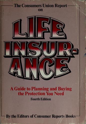 The Consumers Union report on life insurance