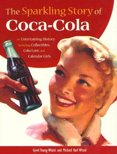 The Sparkling Story of Coca-Cola