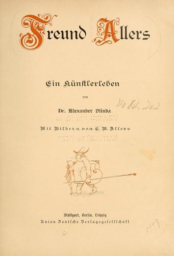 Freund Allers: ein Kunstlerleben ...