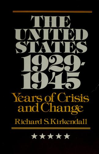 The United States 1929-1945: years of crisis and change