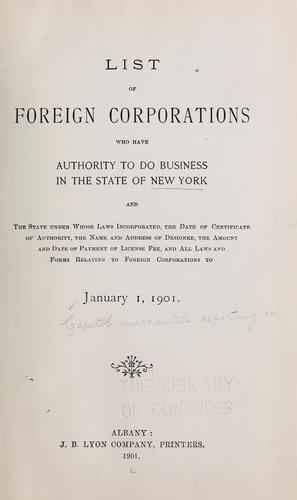 List of foreign corporations who have authority to do business in the state of New York ...
