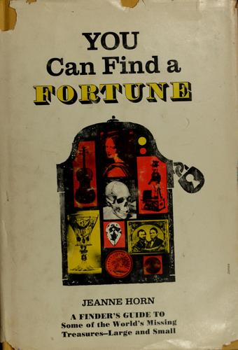 You can find a fortune