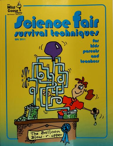 Science fair survival techniques