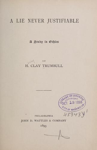 A lie never justifiable.