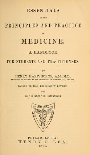 Essentials of the principles and practice of medicine: A Handbook for Students and Practitioners