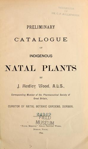 Preliminary catalogue of indigenous Natal plants