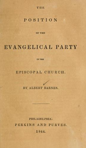 The position of the Evangelical party in the Episcopal Church