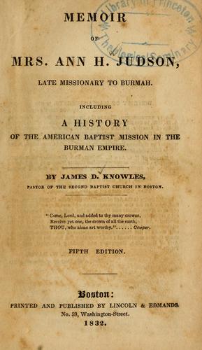 Memoir of Mrs. Ann H. Judson, late missionary to Burmah