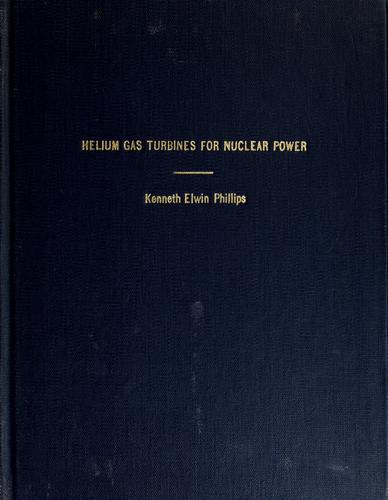Helium gas turbines for nuclear power