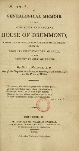 A genealogical memoir of the ... house of Drummond