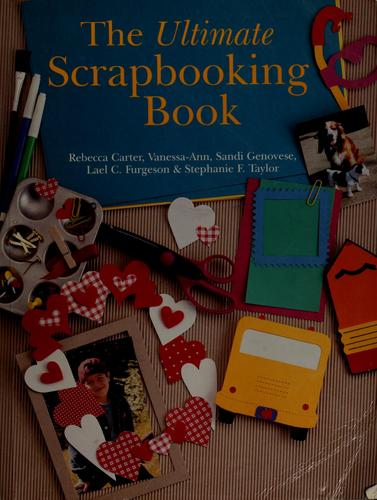 The ultimate scrapbooking book