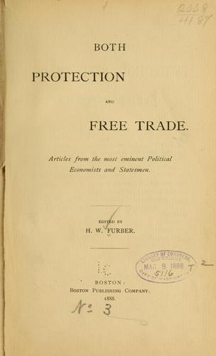 Both protection and free trade.