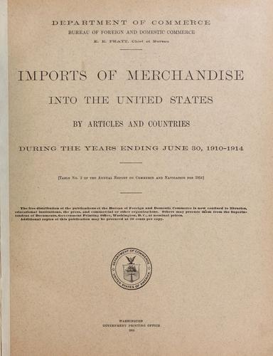 Imports of merchandise into the United States by articles and countries during the years ending June 30, 1910-1914