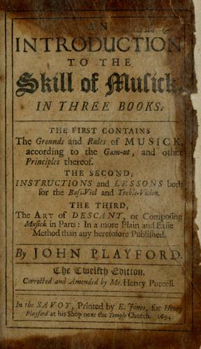 An introduction to the skill of musick, in three books