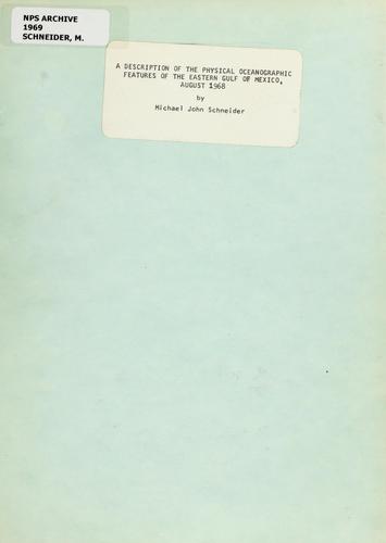 A description of the physical oceanographic features of the eastern Gulf of Mexico, August 1968
