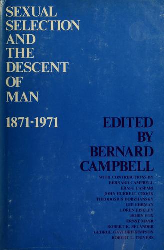 Sexual selection and the descent of man, 1871-1971.