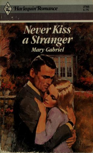 Discover love and intrigue in Marius Gabriel's captivating romance, 'Never Kiss A Stranger'. A tale of unexpected connections and personal growth.