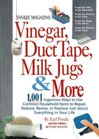 Yankee Magazine Vinegar, Duct Tape, Milk Jugs & More