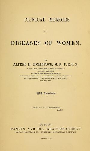 Clinical memoirs on diseases of women