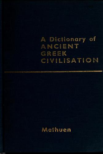 A Dictionary of ancient Greek civilisation.
