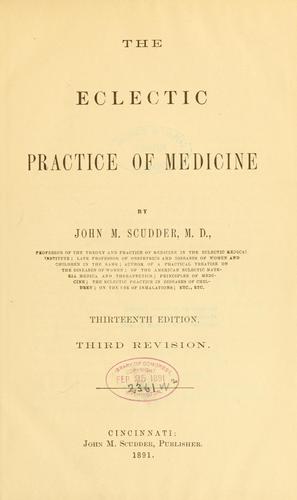 The eclectic practice of medicine
