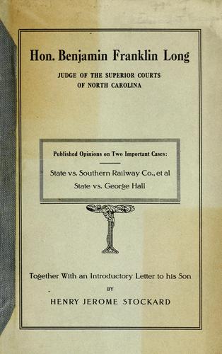 Hon. Benjamin Franklin Long, judge of the Superior Courts of North Carolina