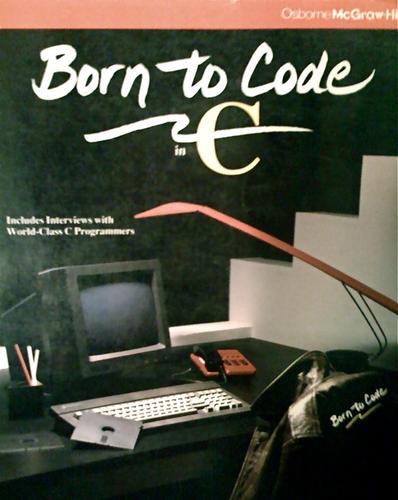 Born to Code in C