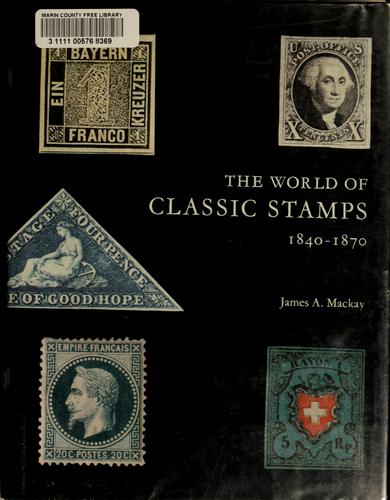 The world of classic stamps; 1840-1870