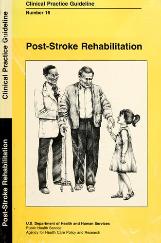 Post-stroke Rehabilitation (Clinical practice guideline)