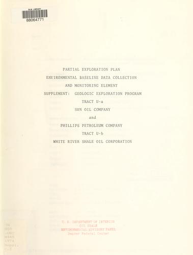 Partial exploration plan, environmental baseline data collection and monitoring element