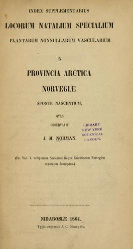 Index supplementarius locorum natalium specialium plantarum nonnullarum vascularium in provincia Arctica Norvegiae sponte nascentium