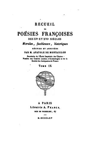 Recueil de poésies françoises des XVe et XVIe siècles: morales, facétieuses ...