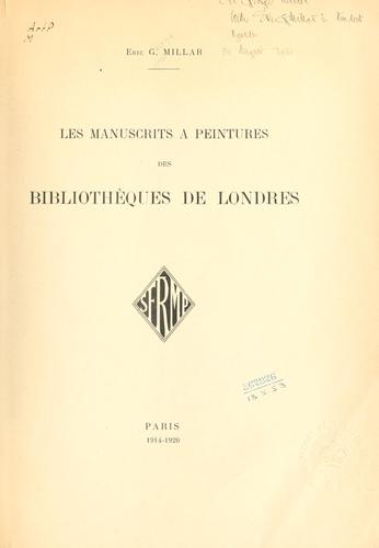 Les manuscrits à peintures des bibliothèques de Londres.