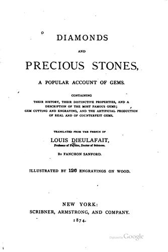 Diamonds and Precious Stones: A Popular Account of Gems ...
