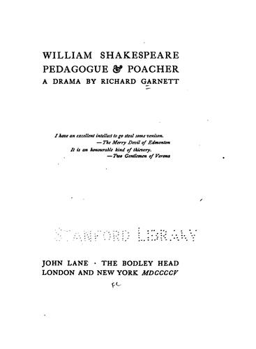 William Shakespeare, Pedagogue & Poacher: A Drama