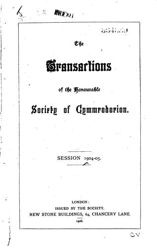 The Transactions of the Honourable Society of Cymmrodorian