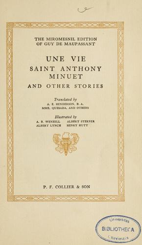Une vie, Saint Anthony, Minuet, and other stories