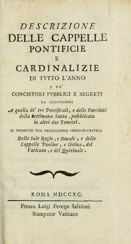 Descrizione delle cappelle pontificie e cardinalizie di tutto l'anno e de' concistori pubblici e segreti