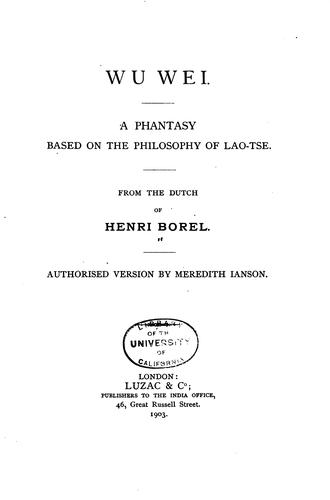 Wu Wei: A Phantasy Based on the Philosophy of Lao-Tse