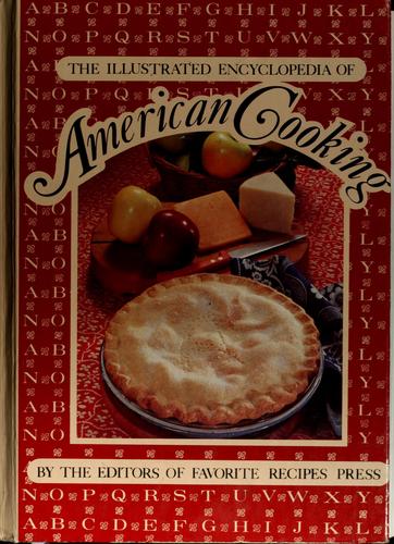 The Illustrated encyclopedia of American cooking