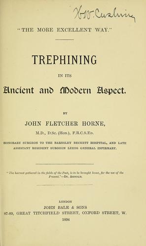 Trephining in its ancient and modern aspect