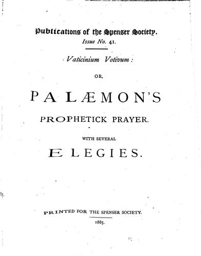 Vaticinium Votivum: Or, Palaemon's Prophetick Prayer