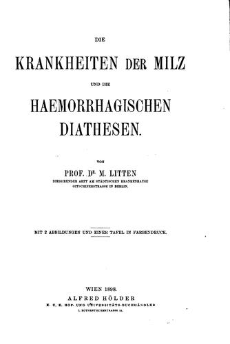 Die Krankheiten der Milz und die haemorrhagischen Diathesen
