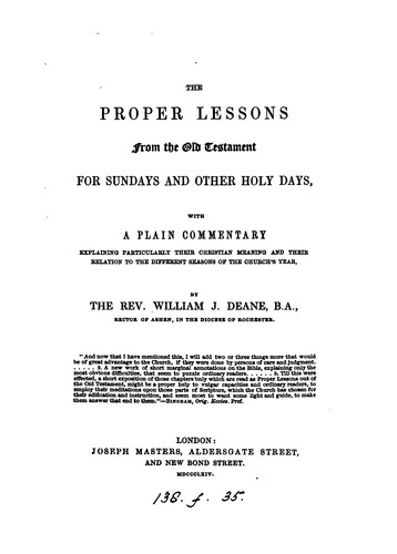 The proper lessons from the Old Testament, with a comm. by W.J. Deane