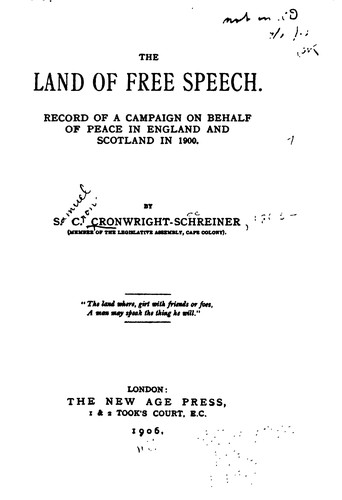 The Land of Free Speech: Record of a Campaign on Behalf of Peace in England ...