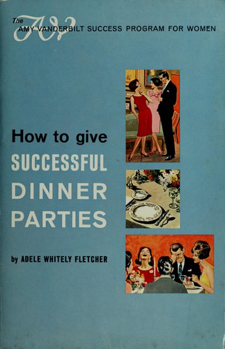 How to Give Successful Dinner Parties